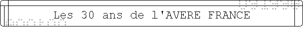 Les 30 ans de l'AVERE FRANCE